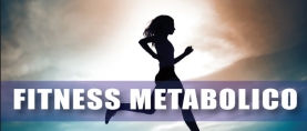 Fitness Metabolico: migliorare il metabolismo è possibile