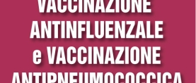 Vaccinazione Antinfluenzale e Vaccinazione Antipneumococcica