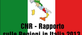 Rapporto sulle Regioni in Italia 2013 – CNR