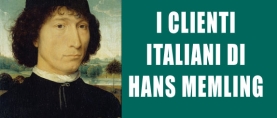 I clienti italiani di Hans Memling