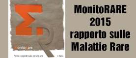 MonitoRare 2015: le Malattie Rare in Italia
