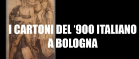 I Cartoni del ’900 italiano a Bologna