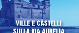 Ville e castelli della Via Aurelia