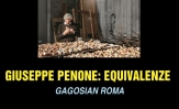 Giuseppe Penone: Equivalenze a Gagosian Roma