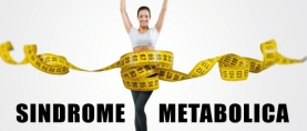 Sindrome Metabolica: tutto quel che c’è da sapere…