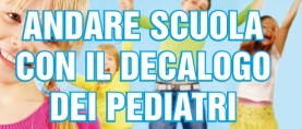 Andare scuola con il Decalogo dei Pediatri