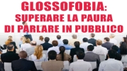 Glossofobia: superare la paura di parlare in pubblico