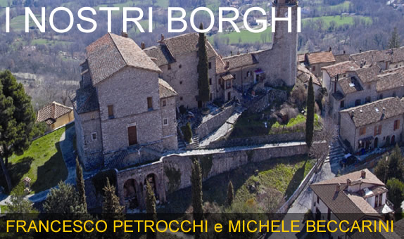 I Nostri Borghi: interviste a Francesco Petrocchi e Michele Beccarini