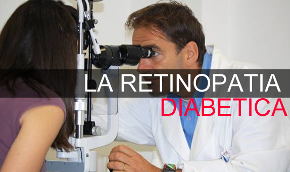 Retinopatia diabetica: cause, diagnosi, terapia