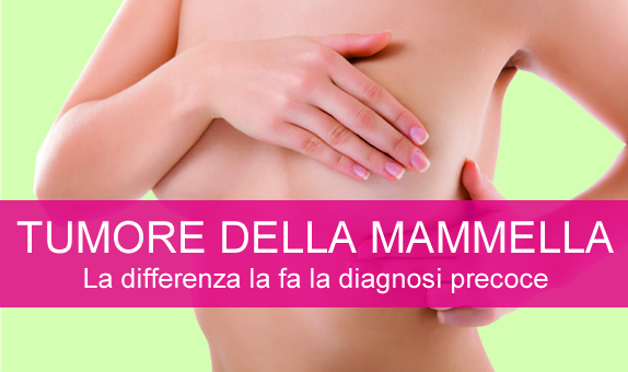 Tumore della mammella: la differenza la fa la diagnosi precoce