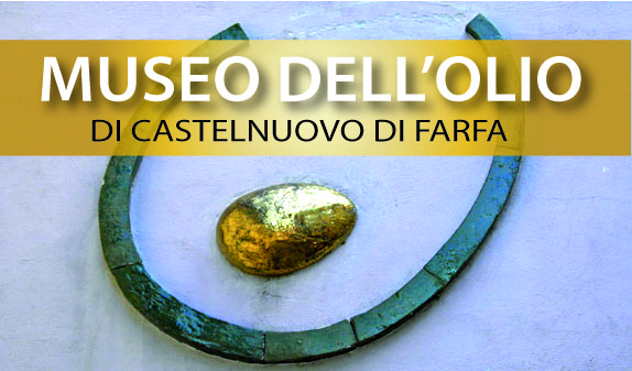 Il Museo dell’Olio a Castelnuovo di Farfa