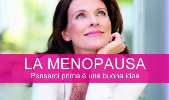 Menopausa: pensarci prima è una buona idea
