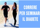 Correre ….. per seminare il Diabete !!!