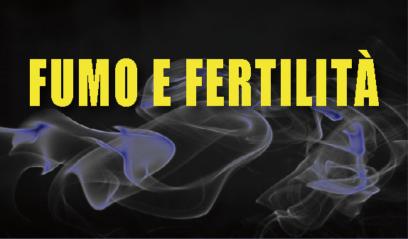Fumo e fertilità: bisogna stare in guardia