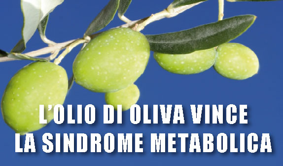 Olio d’Oliva vince la sindrome metabolica