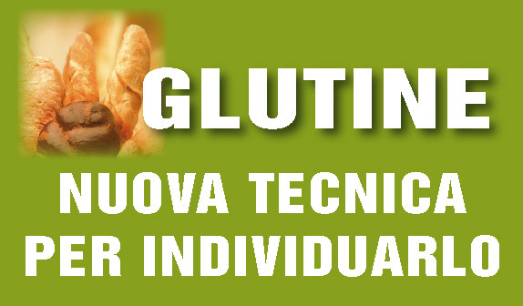 Glutine: nuova tecnica ne trova le tracce minime