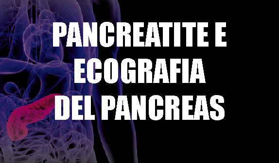 Pancreatite ed Ecografia del Pancreas