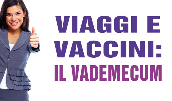 Viaggi e Vaccini: il vademecum