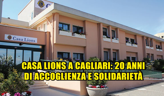 Casa Lions a Cagliari: 20 anni di accoglienza e solidarietà