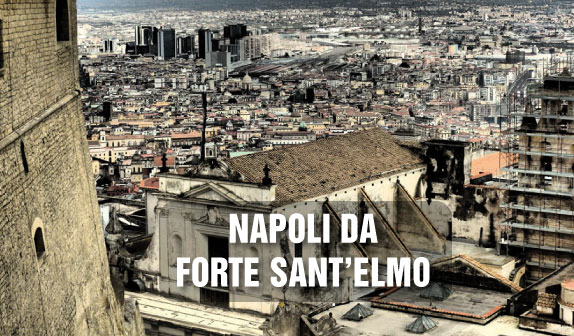 Napoli da Forte Sant’Elmo