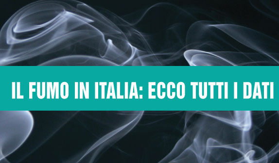 Il Fumo in Italia: ecco tutti i dati